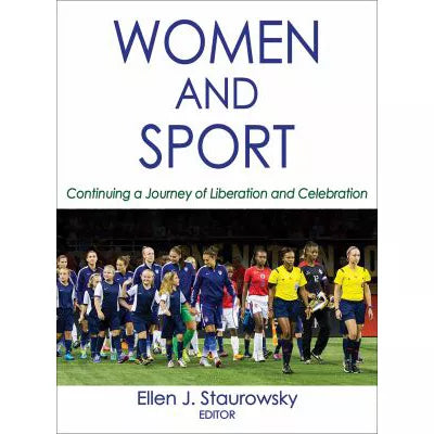 Women and Sport : Continuing a Journey of Liberation and Celebration
